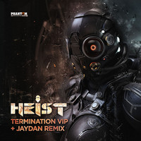 Thumbnail for the Heist - Termination Vip/Jaydan Remix link, provided by host site