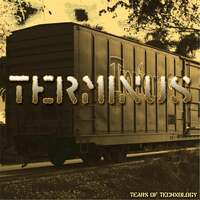 Thumbnail for the Tears of Technology - Terminus (504 Mix) link, provided by host site