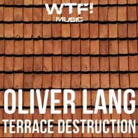 Thumbnail for the Oliver Lang - Terrace Destruction link, provided by host site