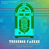 Thumbnail for the Terrence Parker - Terrence Parker Presents: Disco Revisited link, provided by host site