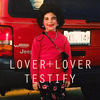 Thumbnail for the Lover Lover - Testify link, provided by host site