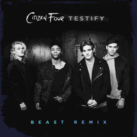Thumbnail for the Citizen Four - Testify (BEAST Remix) link, provided by host site