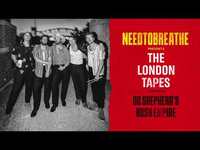 Thumbnail for the NEEDTOBREATHE - "Testify - The London Tapes" link, provided by host site