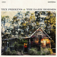 Thumbnail for the Tex Perkins - Tex Perkins & The Dark Horses link, provided by host site