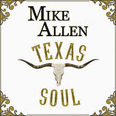 Thumbnail for the Mike Allen - Texas Soul link, provided by host site