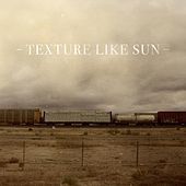 Thumbnail for the Texture Like Sun - Texture Like Sun link, provided by host site