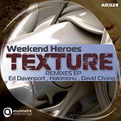 Thumbnail for the Weekend Heroes - Texture - Remixes link, provided by host site