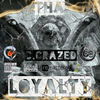 Thumbnail for the C.Crazed - Tha Loyalty link, provided by host site