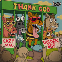 Thumbnail for the Eazy Mac - Thank God link, provided by host site