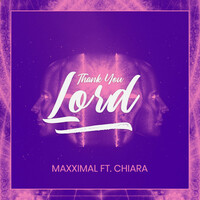 Thumbnail for the Maxximal - Thank You Lord link, provided by host site