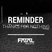 Thumbnail for the Reminder - Thanks For Nothing link, provided by host site