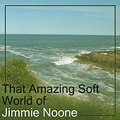 Thumbnail for the Jimmie Noone - That Amazing Soft World Of Jimmie Noone link, provided by host site