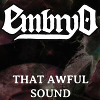Thumbnail for the Embryo - That Awful Sound link, provided by host site