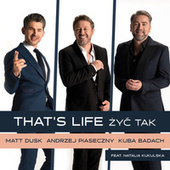 Thumbnail for the Matt Dusk - That’s Life / Żyć Tak link, provided by host site