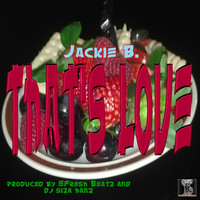 Thumbnail for the Jackie B. - That's Love link, provided by host site