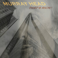 Thumbnail for the Murray Head - That's Rich (2023 Version) link, provided by host site