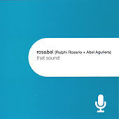 Thumbnail for the Rosabel - That Sound link, provided by host site