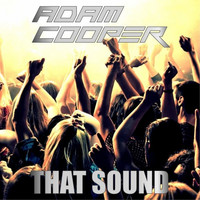 Thumbnail for the Adam Cooper - That Sound link, provided by host site