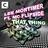 Thumbnail for the Lee Mortimer - That Thing link, provided by host site