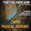 Thumbnail for the ZANO - Thatha Kancane - The Legit Remixes link, provided by host site