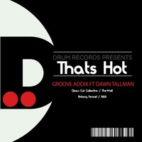 Thumbnail for the Groove Addix - Thats Hot link, provided by host site