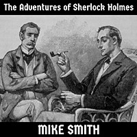 Thumbnail for the Mike Smith - The Adventures of Sherlock Holmes link, provided by host site