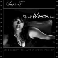 Thumbnail for the Suga T - The All Woman Show link, provided by host site