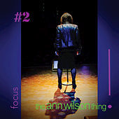 Thumbnail for the Ann Wilson - The Ann Wilson Thing! - #2 Focus link, provided by host site