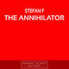 Thumbnail for the Stefan F. - The Annihilator link, provided by host site