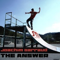 Thumbnail for the Joachim Garraud - The Answer link, provided by host site