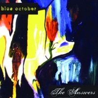 Thumbnail for the Blue October - The Answers link, provided by host site