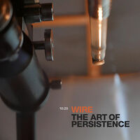 Thumbnail for the Wire - The Art Of Persistence link, provided by host site