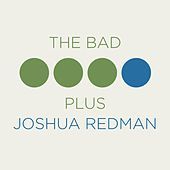 Thumbnail for the The Bad Plus - The Bad Plus Joshua Redman link, provided by host site