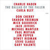 Thumbnail for the Charlie Haden - The Ballad of the Fallen link, provided by host site