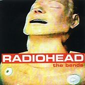 Thumbnail for the Radiohead - The Bends link, provided by host site