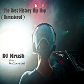 Thumbnail for the DJ Krush - The Best History Hip Hop (Remastered) link, provided by host site