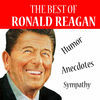 Thumbnail for the Ronald Reagan - The Best of Reagan - Humor, Anecdotes, Sympathy link, provided by host site