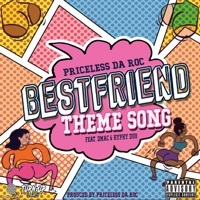 Thumbnail for the Priceless da Roc - The Bestfriend Theme Song link, provided by host site