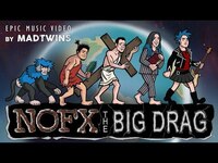 Thumbnail for the NOFX - The Big Drag link, provided by host site