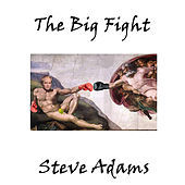 Thumbnail for the Steve Adams - The Big Fight link, provided by host site