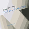 Thumbnail for the Barry Guy - The Blue Shroud link, provided by host site