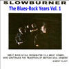 Thumbnail for the Slowburner - The Blues-Rock Years Vol. 1 link, provided by host site