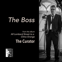Thumbnail for the The Curator - The Boss link, provided by host site