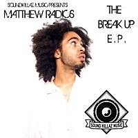 Thumbnail for the Matthew Radics - The Break Up link, provided by host site