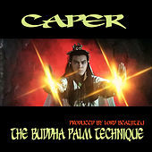 Thumbnail for the Caper - The Buddha Palm Technique link, provided by host site