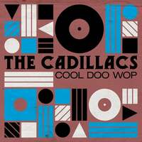 Thumbnail for the The Cadillacs - The Cadillacs: Cool Doo Wop link, provided by host site