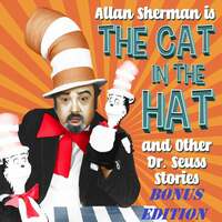 Thumbnail for the Allan Sherman - The Cat in the Hat and Other Dr. Seuss Stories (Bonus Edition) link, provided by host site