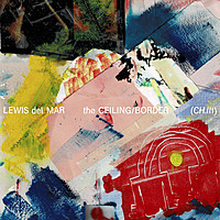 Thumbnail for the Lewis Del Mar - The Ceiling / Border (CH. III) link, provided by host site