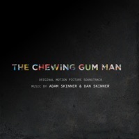 Thumbnail for the Adam Skinner - The Chewing Gum Man (Original Motion Picture Soundtrack) link, provided by host site