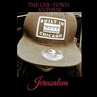 Thumbnail for the Jerusalem - The Chi-Town Anthem (Instrumental) link, provided by host site
